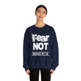 FEAR NOT - Unisex Heavy Blend™ Crewneck Sweatshirt