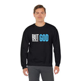 "BUT GOD"  Embroidered Sweatshirt — Faith Inspired Pullover