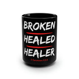 BROKEN HEALED HEALER - Black Mug, 15oz