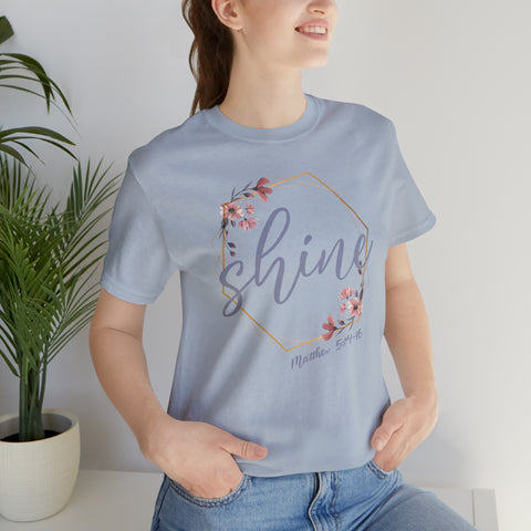 SHINE - Unisex Jersey Short Sleeve Tee