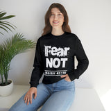 FEAR NOT - Unisex Heavy Blend™ Crewneck Sweatshirt