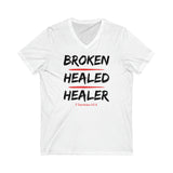 BROKEN HEALED HEALER - Unisex Jersey Short Sleeve V-Neck Tee