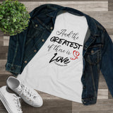 THE GREATEST OF THESE - Women's Premium Tee