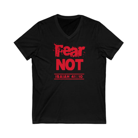 FEAR NOT - Unisex Jersey Short Sleeve V-Neck Tee