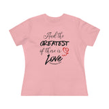 THE GREATEST OF THESE - Women's Premium Tee