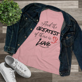 THE GREATEST OF THESE - Women's Premium Tee