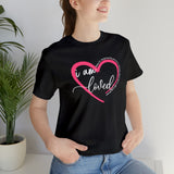 I AM LOVED Unisex Jersey Short Sleeve Tee