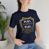 IRON SHARPENS IRON - Unisex Jersey Short Sleeve Tee