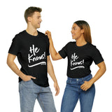 HE KNOWS! - Unisex Jersey Short Sleeve Tee