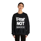 FEAR NOT - Unisex Heavy Blend™ Crewneck Sweatshirt