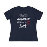 THE GREATEST OF THESE - Women's Premium Tee